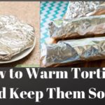 How to Warm Tortillas and Keep Them Soft